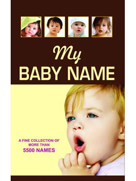 RGupta Ramesh My Baby Name: A fine Collection of More than 5500 Names English Medium